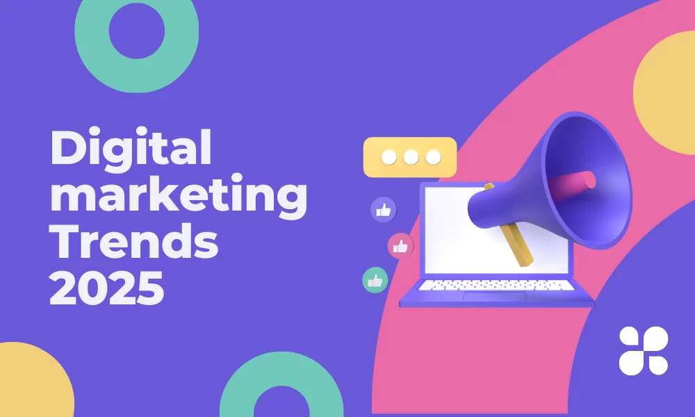 Digital marketing Trends 2025